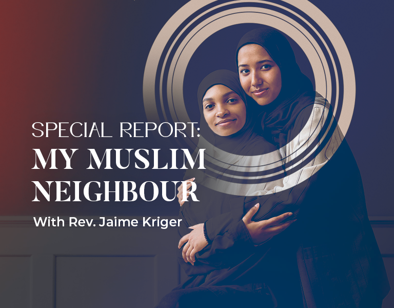 Special Report: My Muslim Neighbour